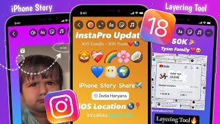 InstaPro New Update 😎 iOS Emojis  iOS Fonts  Round Edge Story with Bold Timer  iOS Instagram [upl. by Airliah]