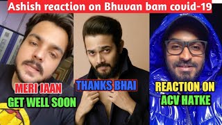 Ashish chanchlani reaction on Bhuvan bam covid positiveEmiway bantai reaction on Acv hatkebhuvan [upl. by Malamud]