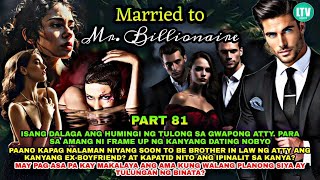 PART 81 MARRIED TO MR BILLIONAIRE Lourd Tv [upl. by Atteugram]