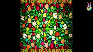 The 13th Floor Elevators  02  Through The Rhythm by EarpJohn [upl. by Adnawt]