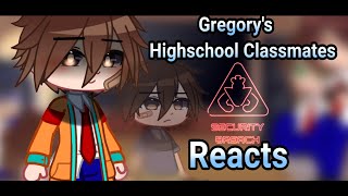 Gregorys Highschool Classmates react to his past  FNAFSB Spoilers  GACHA CLUB [upl. by Peta]