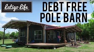 7 Steps to How we built our custom pole barn debt free  Family of 5 1000 sq ft NO mortgage [upl. by Annocahs]