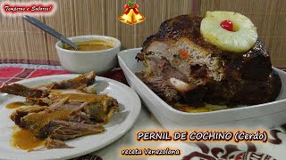 PERNIL DE COCHINO CERDO HORNEADO PARA NAVIDAD receta Venezolana muy delicioso [upl. by Nwahsyar460]