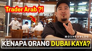 Orang Dubai ni trade jugak ka Kaya depa ni [upl. by Stoops161]