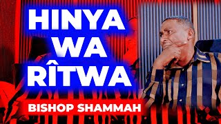 HINYA WA RÎTWA  BISHOP SHAMMAH [upl. by Cooley]