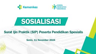 Sosialisasi tentang Surat Ijin Praktik SIP Peserta Pendidikan Spesialis [upl. by Gannon]