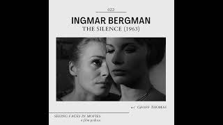 The Silence Ingmar Bergman 1963 w Geoff Thomas WriterArtist [upl. by Cornel]