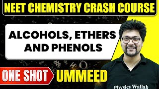 ALCOHOLS ETHERS AND PHENOLS in 1 Shot  All Concepts Tricks amp PYQs  NEET Crash Course  Ummeed [upl. by Doone87]