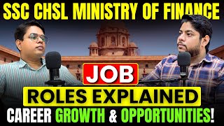 SSC CHSL Ministry of Finance Job Roles Explained 💼 Career Growth amp Opportunities ✅🔥 [upl. by Sualakcin220]