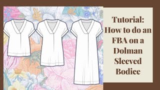 Tutorial FBA on a Dolman Sleeved Bodice [upl. by Ahsert935]