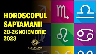 Horoscopul Saptamanii 2026 noiembrie 2023  HOROSCOPUS [upl. by Fretwell]