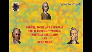 Hobbes Locke and Rousseau Social Contract Political Obligation and Much More [upl. by Ulund]