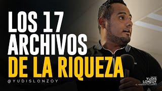 Los 17 Archivos de la RIQUEZA de los Secretos de la Mente Millonaria  Yudis Lonzoy [upl. by Zebedee]