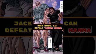 Jack Hanma Can Defeat Yujiro Hanma😱😍❗️❗️baki anime shorts [upl. by Trinatte]