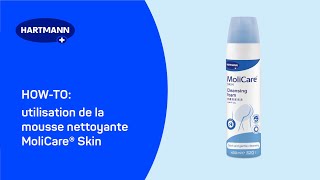 HOWTO  Lutilisation de la mousse nettoyante MoliCare® Skin [upl. by Calvinna]