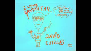 David Cutillas  Gandulear [upl. by Ayam439]