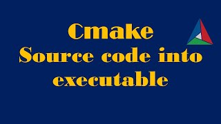 CMake Tutorial 1  Compiling a single source file into an executable [upl. by Yesdnik157]