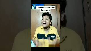 The Demotivational Speaker   sushant moolya vines [upl. by Bryana]