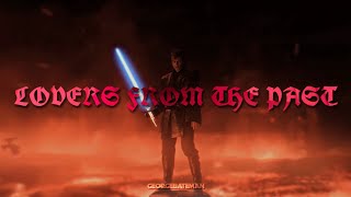 𝑳𝒐𝒗𝒆𝒓𝒔 𝑭𝒓𝒐𝒎 𝑻𝒉𝒆 𝑷𝒂𝒔𝒕 Slowed  Reverb Anakin Skywalker Music Video TikTok Version [upl. by Ehtiaf181]