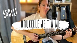 Bruxelles je taime  ANGELE  Guitare acoustique cover [upl. by Mitman]