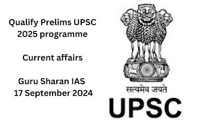 Qualify Prelims UPSC 2025 programme  Guru Sharan IAS 17 September 2024 [upl. by Savihc]