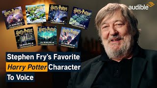 Stephen Fry Reveals His Favorite Harry Potter Characters to Voice  Audible [upl. by Arvid]