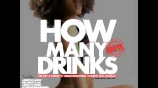 Refix Kingz How Many Drinks Refix Ft VerseSimmonds Mishon IAmRonThomas Prod DJJButtah [upl. by Ixela]