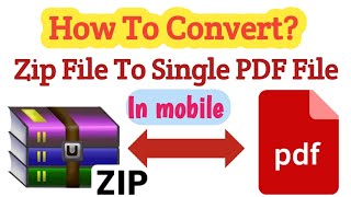 How To Convert Zip File To PDF In Mobile Zip File Ko PDF Me Kaise Convert Kare ITC ‖ [upl. by Nylde]