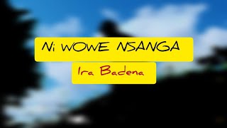 Ira Badena  NIWOWE NSANGA  My Birthday Release  14 Oct 2024 [upl. by Bernelle]