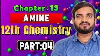 Amines  12th Chemistry  Chapter 13 Part 4 amines neet a2zpractical991 [upl. by Eilime]