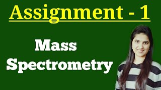 Relative intensity Mass spectrometryIntensity calculation organic chemistryassignment [upl. by Qulllon673]