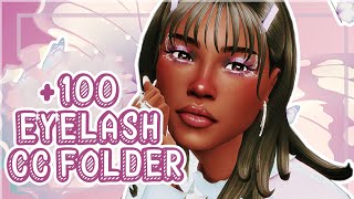 The Sims 4 100 Eyelashes CC Folder  Dramatic Lashes Color Lashes Flirty Lashes and More [upl. by Eiramanel]