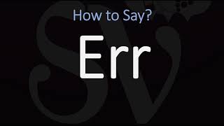 How to Pronounce Err 2 WAYS British Vs American English Pronunciation [upl. by Edda]