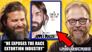 Matt Walsh Trolls Woke Hollywood With quotAm I Racistquot Movie ft Nerdrotic  Unsubscribe Podcast Clips [upl. by Timus940]