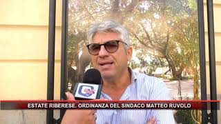 ESTATE RIBERESE ORDINANZA DEL SINDACO MATTEO RUVOLO [upl. by Ettari940]