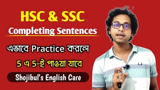 HSC  Completing Sentences Practices  HSC amp SSC English Grammar Learning  Shojibuls English Care [upl. by Madlen]