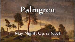 Palmgren  May Night Op27 No4 [upl. by Farra]