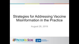 CDC Webinar  Strategies for Addressing Vaccine Misinformation in the Practice Archived Webinar [upl. by Aidne]