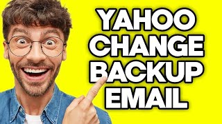 How To Change Backup Email on Yahoo Mail 2023 [upl. by Jaclin284]