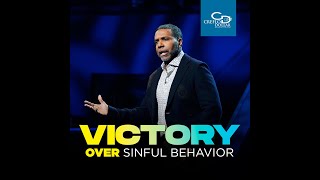 Victory Over Sinful Behavior  Sunday Service [upl. by Ellesig872]