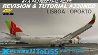 REVISIÓN amp TUTORIAL A330NEO TOLISS  LISBOA  OPORTO  XPLANE12  VATSIM  TAP AIR PORTUGAL  ESP [upl. by Methuselah]