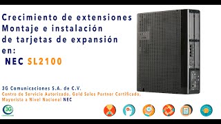 Crecimiento de un NEC SL2100Como instalar las tarjetas de expansión en un SL2100Montaje de tarjeta [upl. by Greeley357]