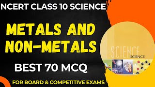 Best MCQ Class 10 Metals and Nonmetals Full Chapter 2023 Syllabus  NCERT Class 10 Chapter 3 MCQ [upl. by Montanez530]