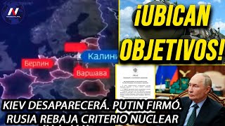 ¡Anuncian objetivos nucleares Kiev desaparecerá Putin ya firmó Rusia rebaja criterio para atacar [upl. by Matheny]