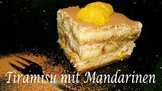 Thermomix® TM5 Tiramisu mit Mandarinen [upl. by Illoh]