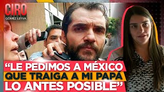 Hija de Carlos Ahumada le pide a la FGR que regrese a su papá a México  Ciro Gómez Leyva [upl. by Sakmar]