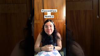 Hipocondríaca ou maluca ✨ Parte 3 brasil [upl. by Idalla]