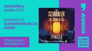 Bestsellery Empiku 2023  Stacja Jakub Szamałek Superprodukcja Audio Empik Go [upl. by Pinkerton998]