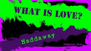 What Is Love  Haddaway Karaoke Version [upl. by Melanie]