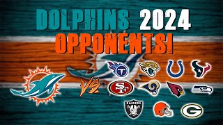 Miami Dolphins 2024 Opponents [upl. by Airym994]